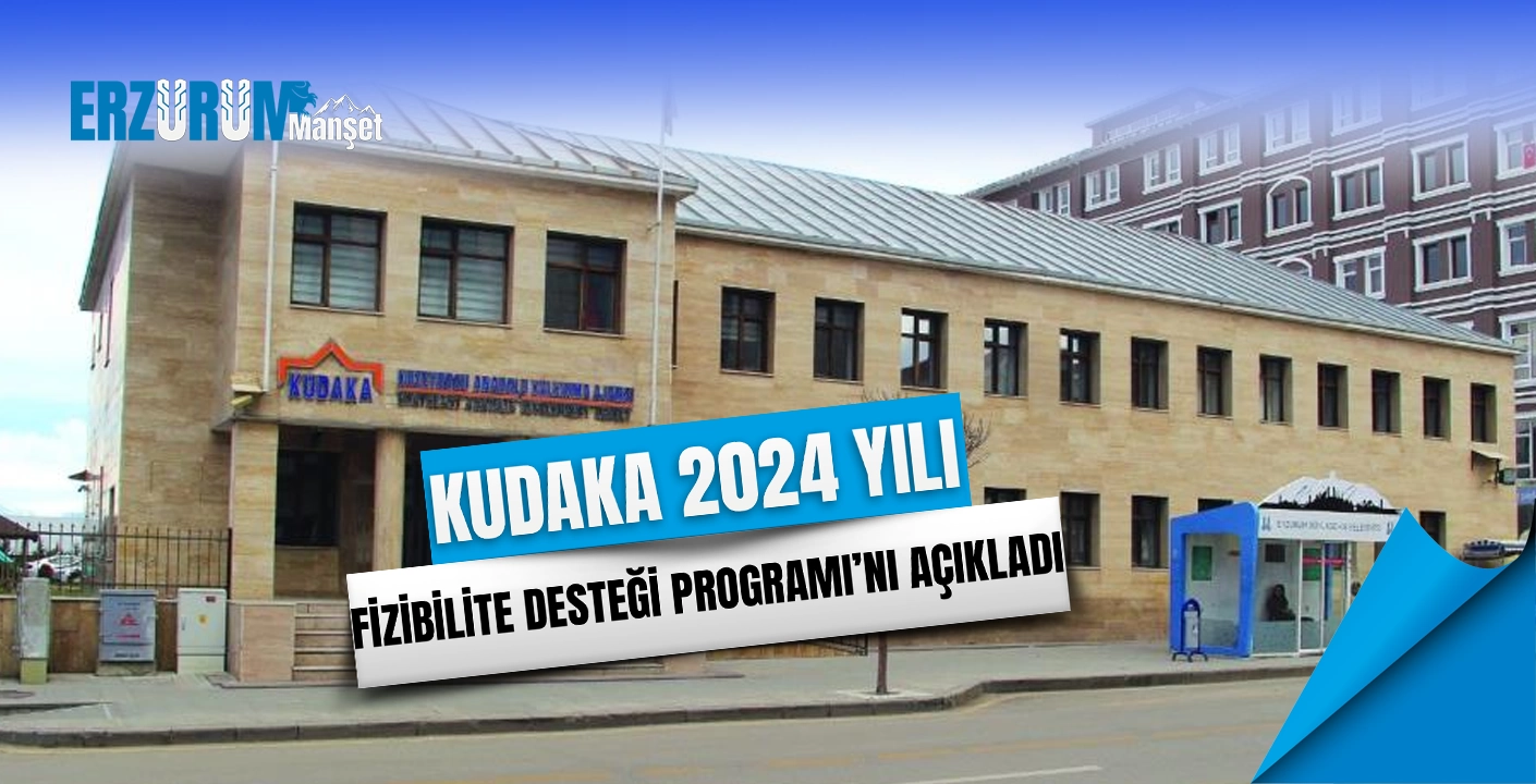 KUDAKA 2024 Yılı Fizibilite Desteği Programı’nı açıkladı